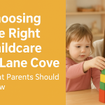choosing the right childcare in lane cove